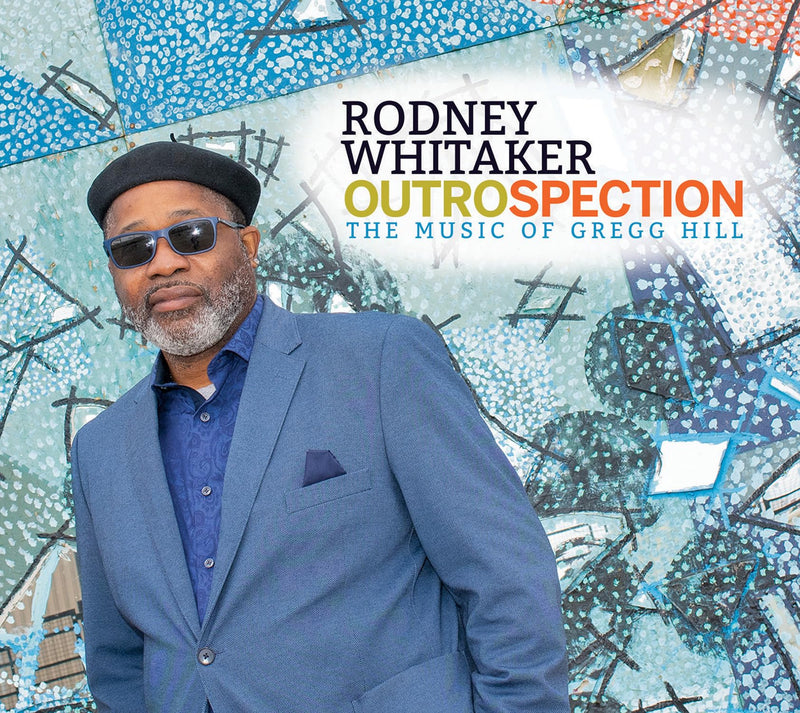 Outrospection: the Music of Gregg Hill