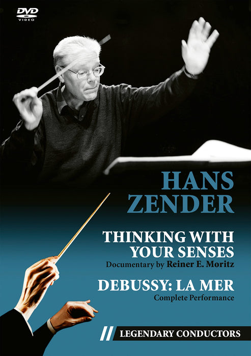 Zender, Hans - Hans Zender: Thinking With Your Senses (Legendary Conductors
