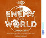 Who Talk: The Enemy of the World