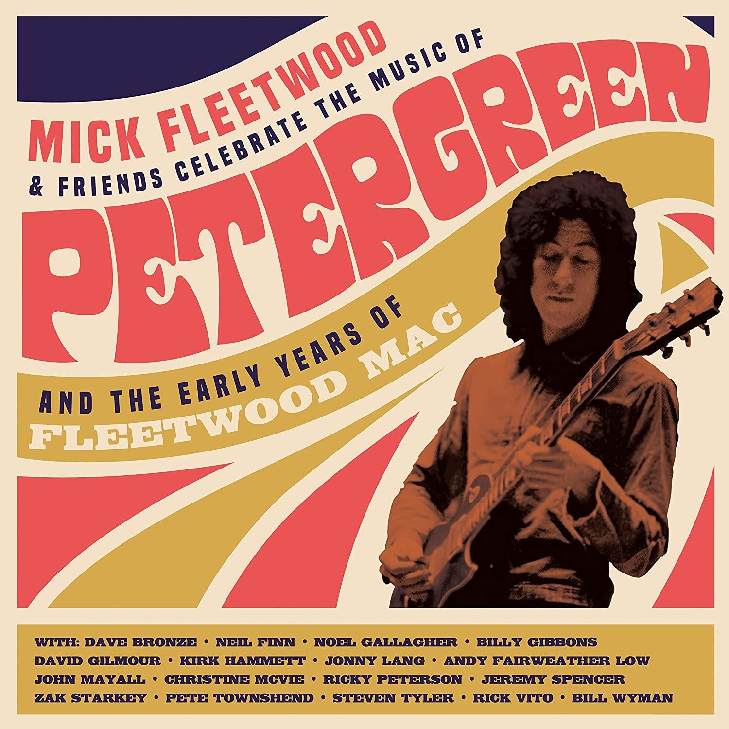 Mick Fleetwood & Friends Celebrate the Music of Peter Green