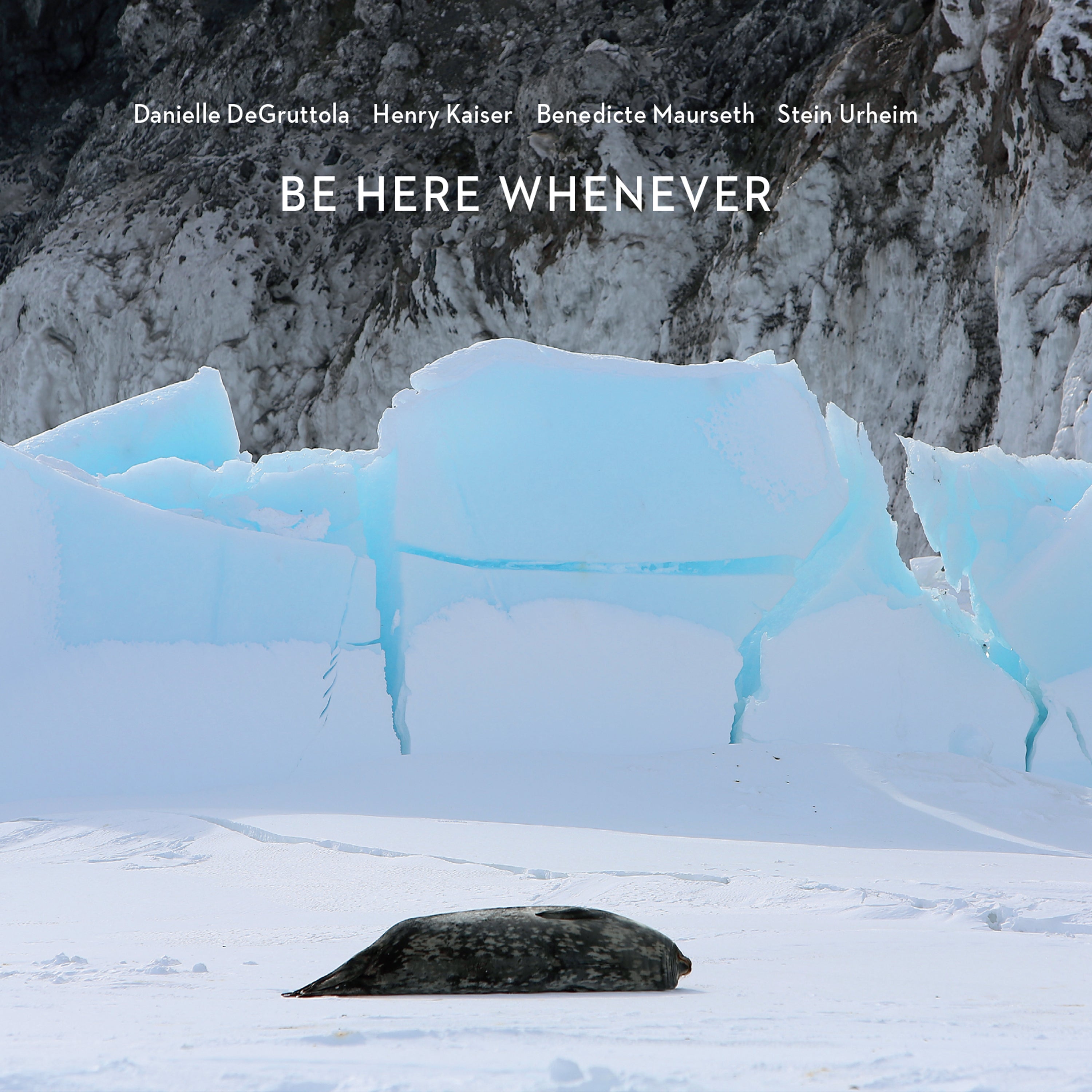 Be Here Whenever