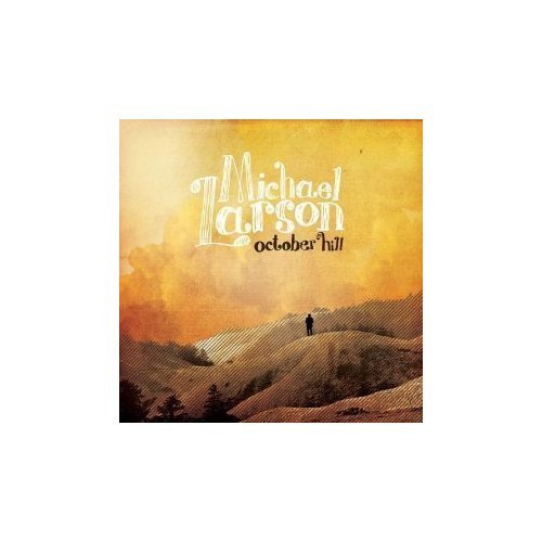 MICHAEL LARSON-OCTOBER HILL