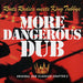 More Dangerous Dub (Lp