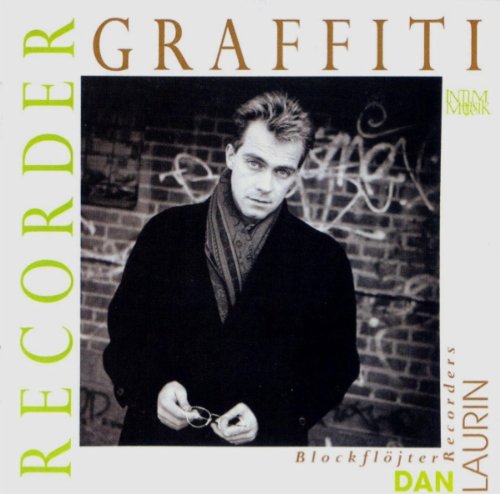 Dan Laurin: Recorder Graffiti