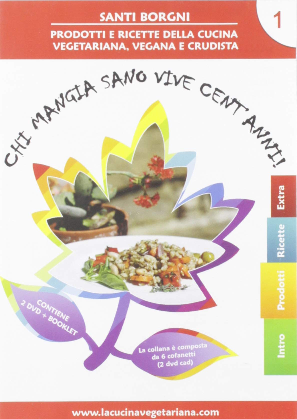 Chi Mangia Sano Vive Cent'Anni Vol.1