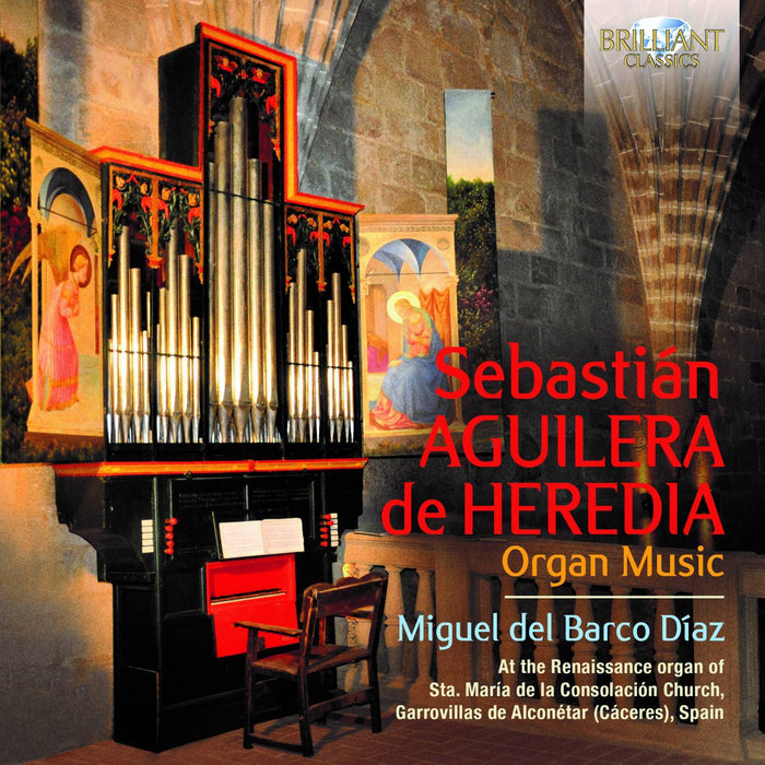 Sebastián Aguilera De Heredia: Organ Music