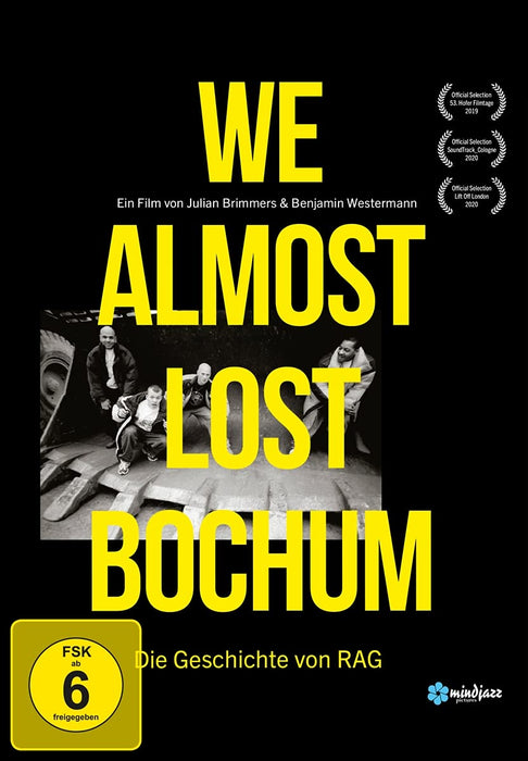 We Almost Lost Bochum - Die Geschichte von RAG