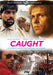 Billy Graham Presents: Caught