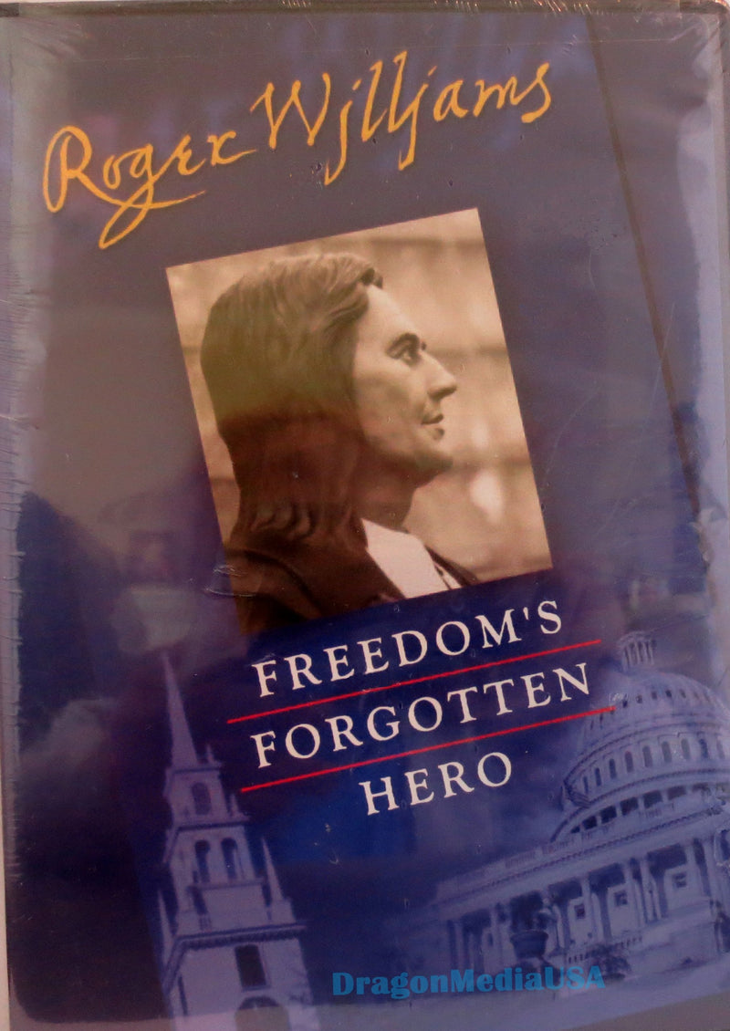 Roger Williams: Freedom's Forgotten Hero