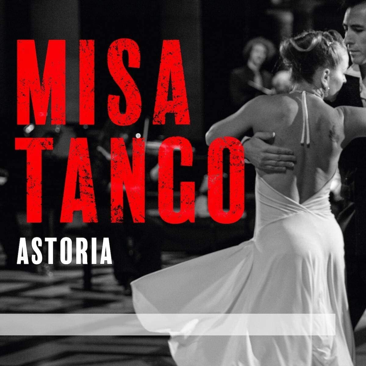 Astoria: Misa Tango