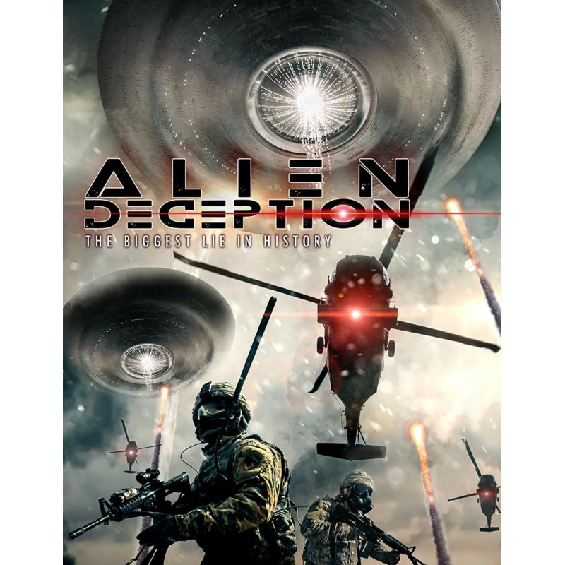 Alien Deception: The Biggest Lie In History