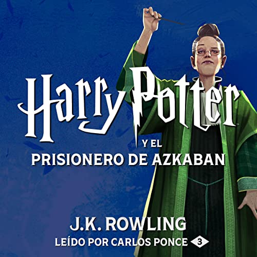 Harry Potter y el prisionero de Azkaban (Harry Potter 3