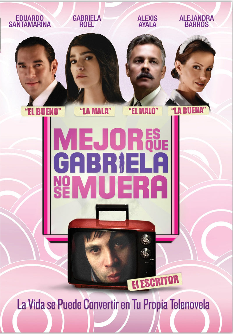 Mejor Es Que Gabriela No Se Muera