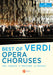 Verdi: Best Of - Opera Choruses