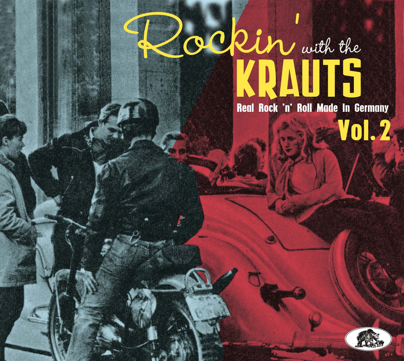 Rockin' With the Krauts: Real Rock 'N' Roll Made in Germany - Volume 2