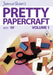 Joanna Sheen's Pretty Papercraft: Volume 1