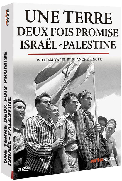 Une terre deux fois promise : Israël - Palestine