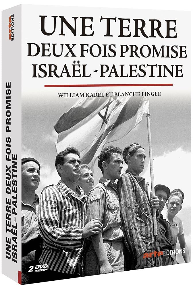 Une terre deux fois promise : Israël - Palestine