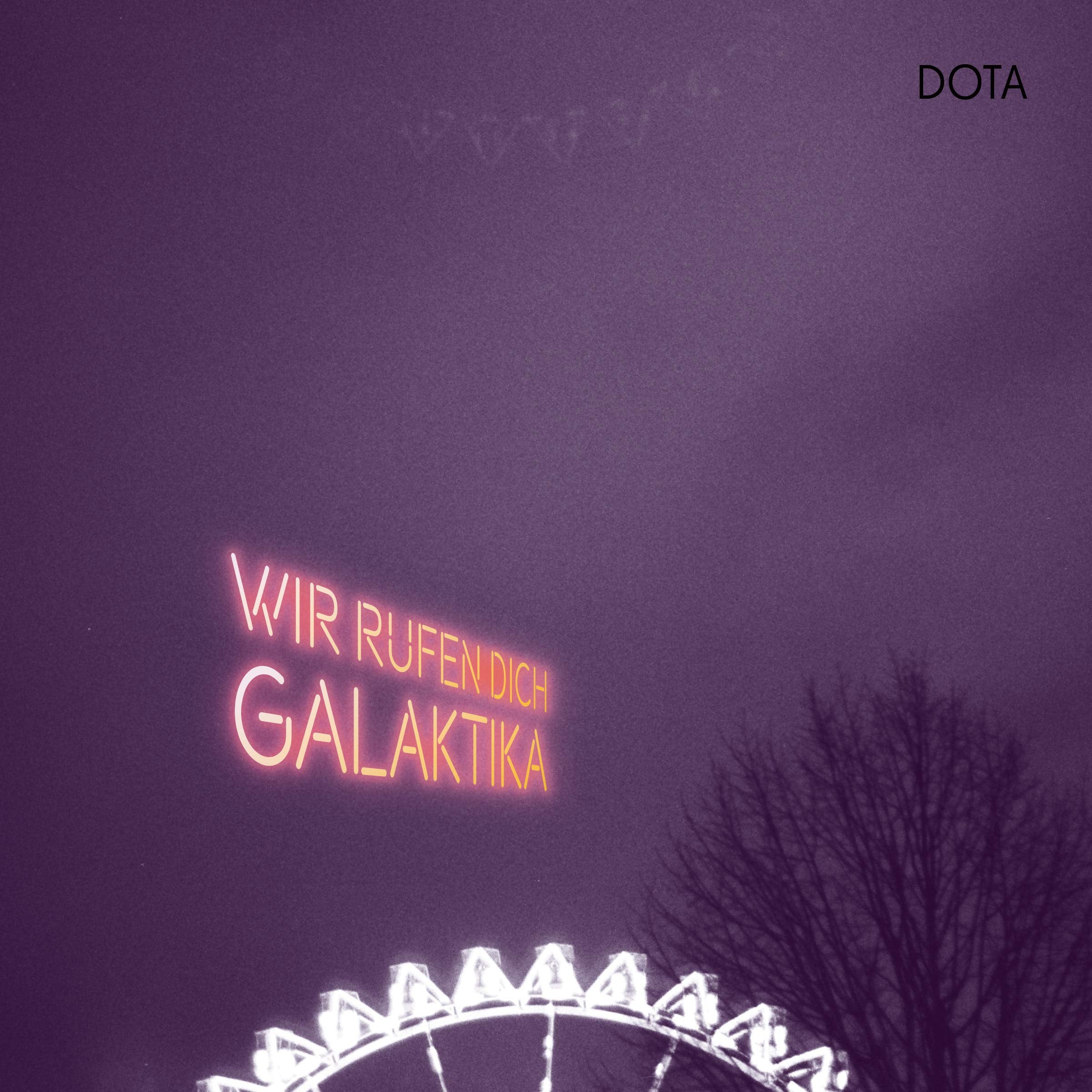 Wir Rufen Dich,Galaktika