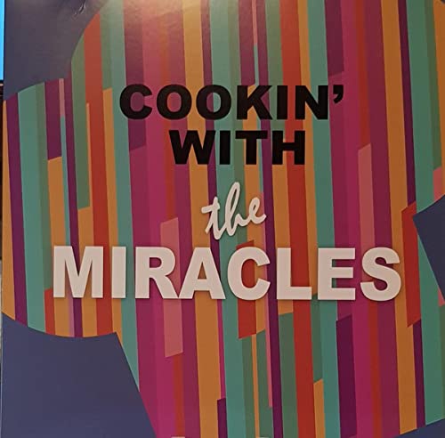 THE MIRACLES COOKIN WITH