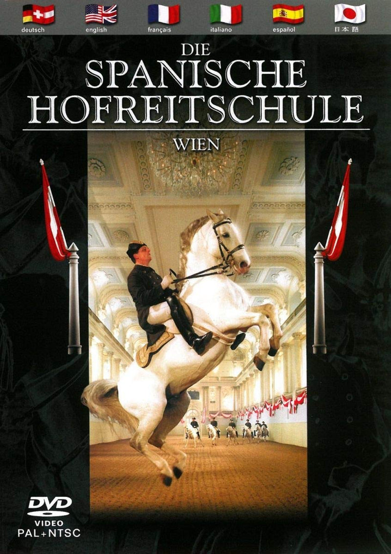 Die Spanische Hofreitschule zu Wien (The Spanish Riding School of Vienna