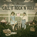 Call It Rock'N'Roll