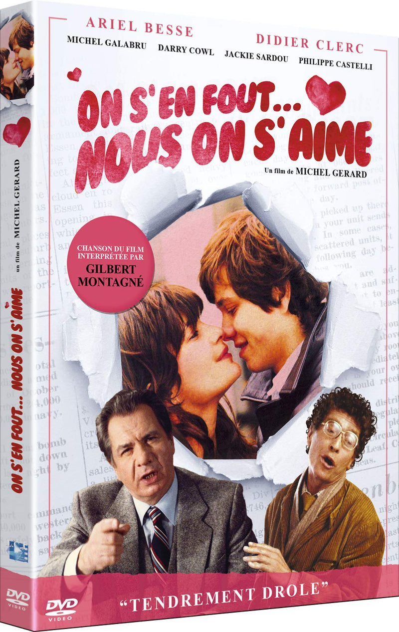 on s'en fout. Nous on s'aime