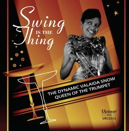 Swing Is the Thing: The Dynamic Valaida Snow - Queen of the Trumpet