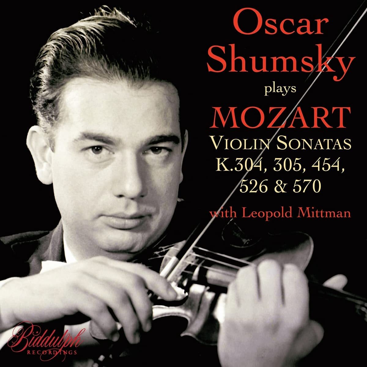 Oscar Shumsky Plays Mozart: Violin Sonatas, K304, 305, 454...