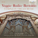 Veggio/Rodio/Bertoldo: Complete Organ Music