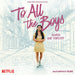 To All The Boys: Always And Forever Music From The Netflix Film