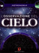 L'Osservazione Del Cielo (Dvd + Booklet