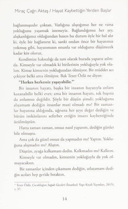 Hayat Kaybettigin Yerden Baslar: Kaybettiginde degil, vazgectiginde yenilirsin