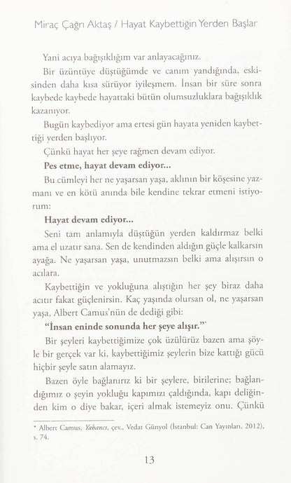 Hayat Kaybettigin Yerden Baslar: Kaybettiginde degil, vazgectiginde yenilirsin