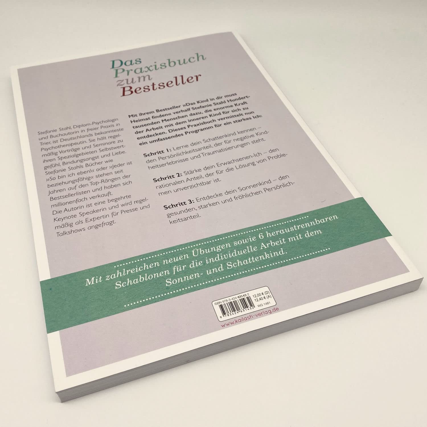 Das Kind in dir muss Heimat finden (Arbeitsbuch): In drei Schritten zum starken Ich