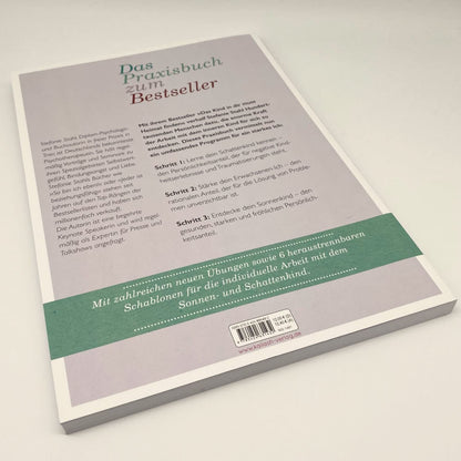 Das Kind in dir muss Heimat finden (Arbeitsbuch): In drei Schritten zum starken Ich