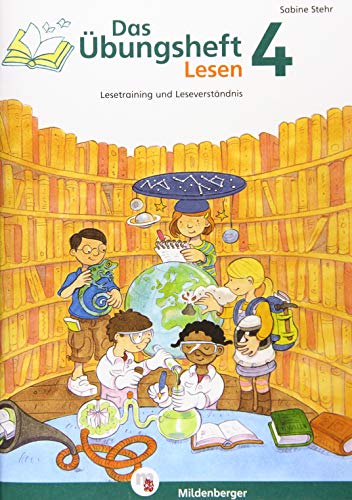 Das Übungsheft Lesen 4: Lesetraining und Leseverständnis, Deutsch, Klasse 4