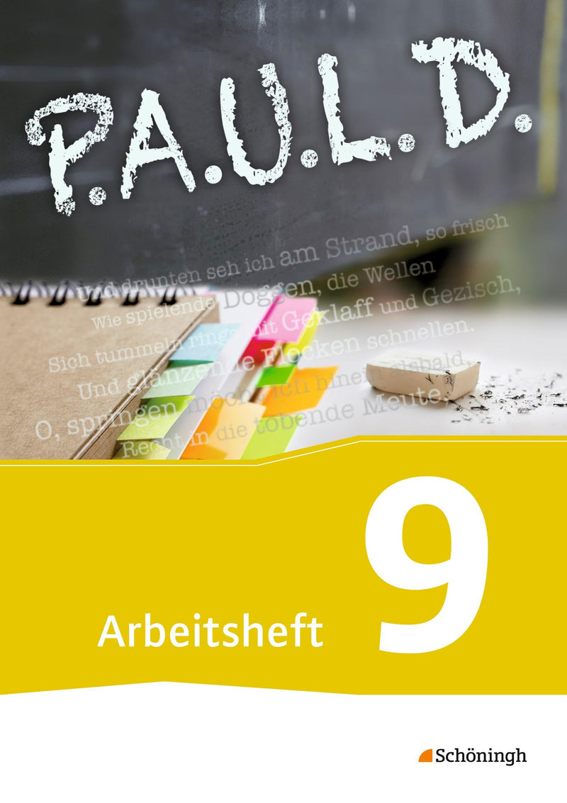 P.A.U.L. D. - Persönliches Arbeits- und Lesebuch Deutsch - Für Gymnasien und Gesamtschulen - Bisherige Ausgabe: Arbeitsheft 9