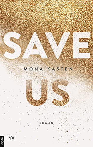 Save Us: Roman (Maxton Hall Reihe, Band 3