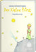 Der Kleine Prinz: Mit den originalen Illustrationen des Autors