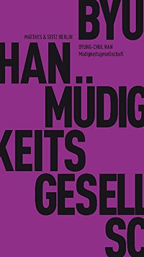 Müdigkeitsgesellschaft (Fröhliche Wissenschaft
