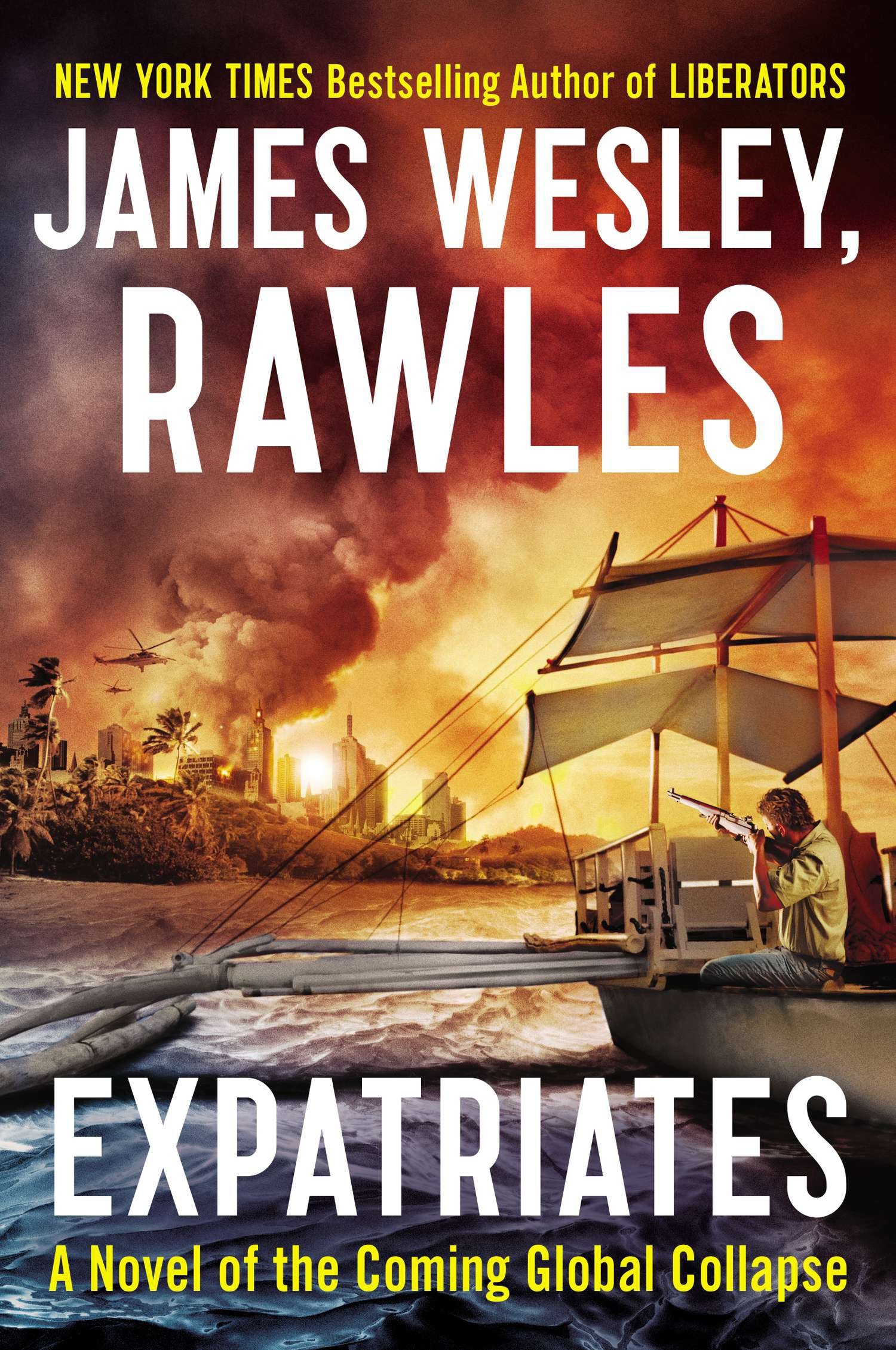 Expatriates: A Novel of the Coming Global Collapse (Coming Collapse