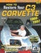 How to Restore Your Corvette 1968-1982