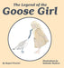 The Legend of the Goose Girl