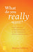 What Do You Really Want?