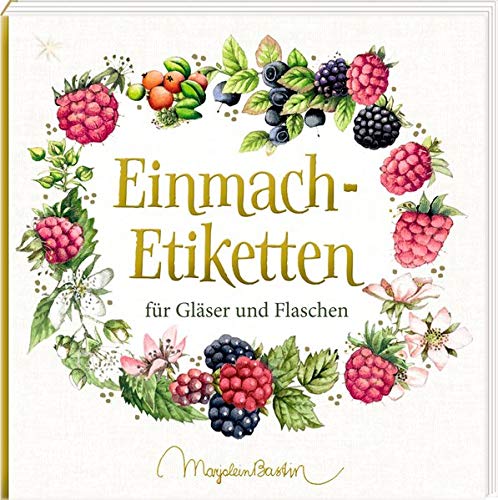Etikettenbuchlein - Einmach-Etiketten (Marjolein Bastin) - (German Import)