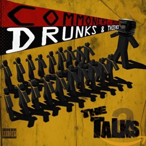 The Talks - Commoners, Peers & Thieves