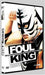 Foul King