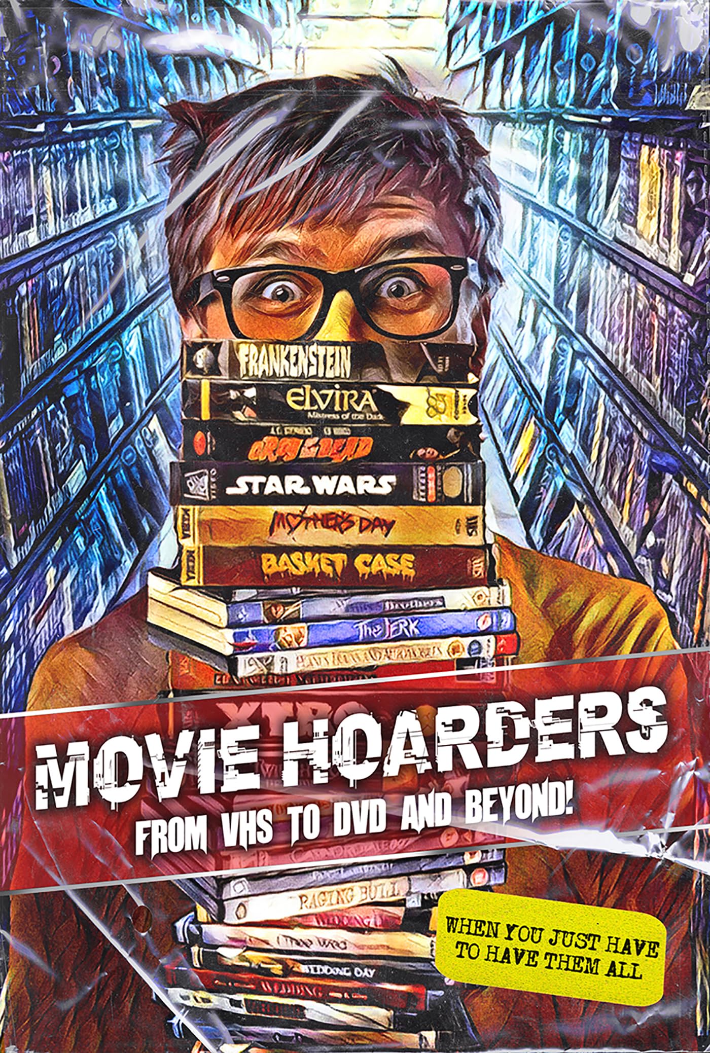 Movie Hoarders: VHS to Beyond!