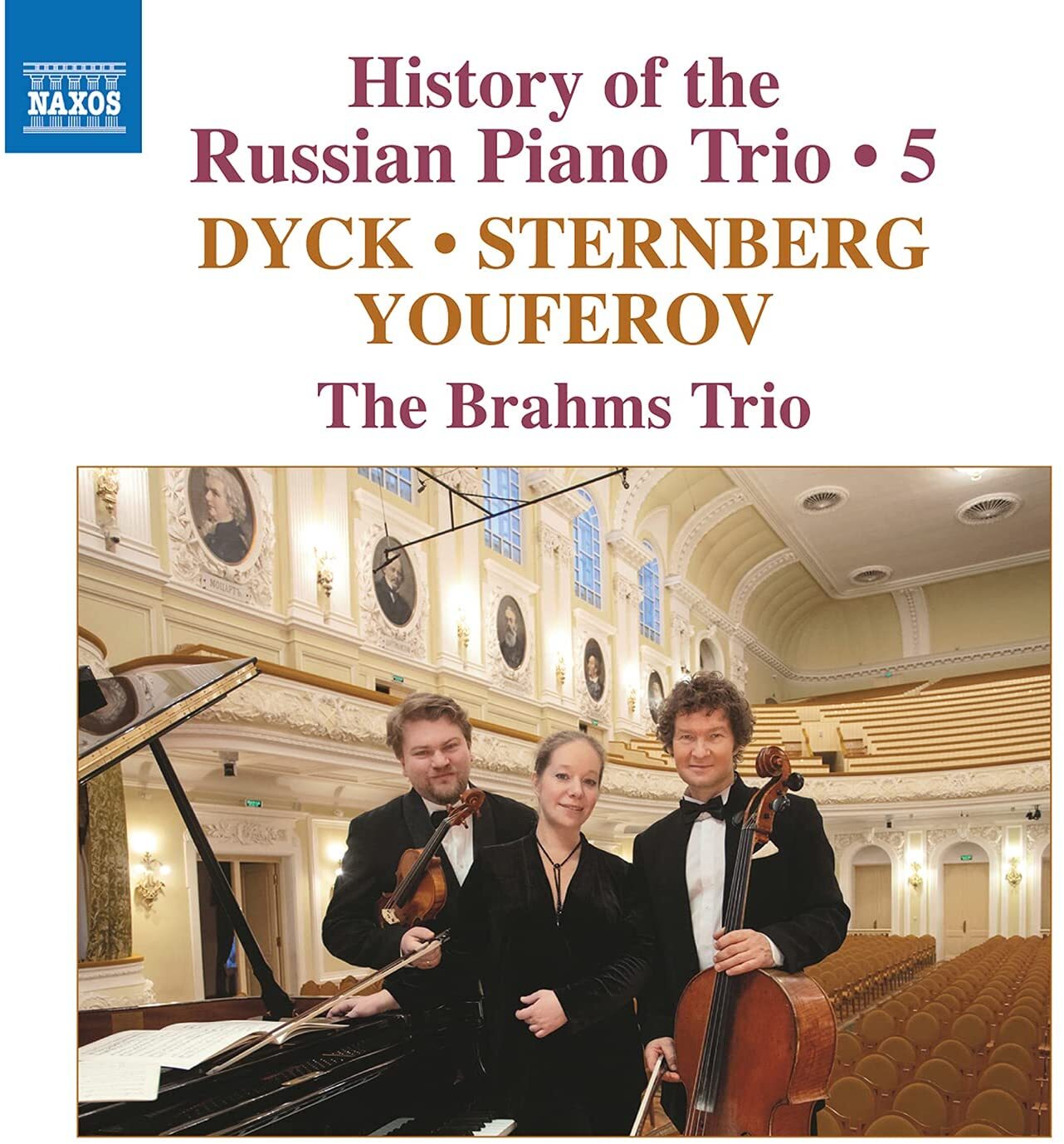 The Brahms Trio: History of the Russian Piano Trio: Dyck/Sternberg/Youferov - Volume 5
